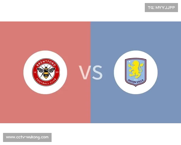 数据网站看好阿斯顿维拉主场击败布伦特福德